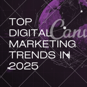 Top Digital Marketing Trends to Watch in 2025
